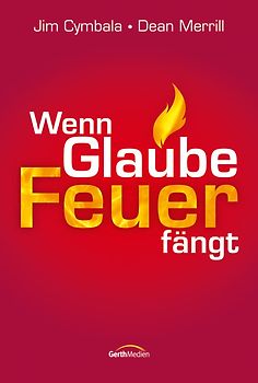 Wenn Glaube Feuer fängt