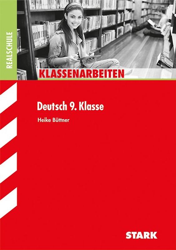 STARK Klassenarbeiten Realschule - Deutsch 9. Klasse