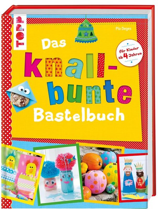 Das knallbunte Bastelbuch