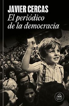 El Periódico de la Democracia / Democracy's Newspaper