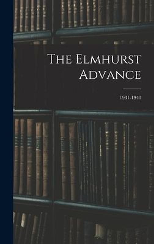The Elmhurst Advance; 1931-1941