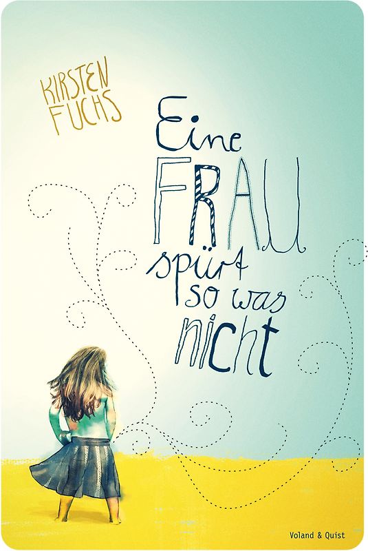 Eine Frau spürt so was nicht