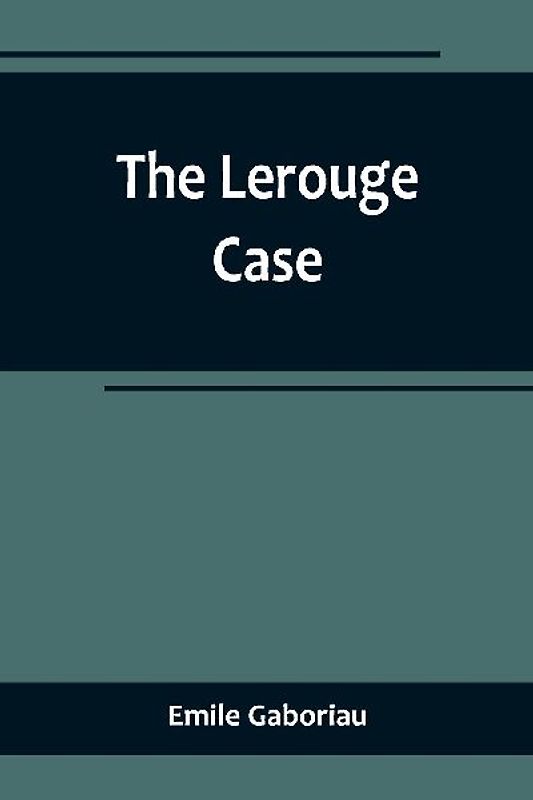 The Lerouge Case