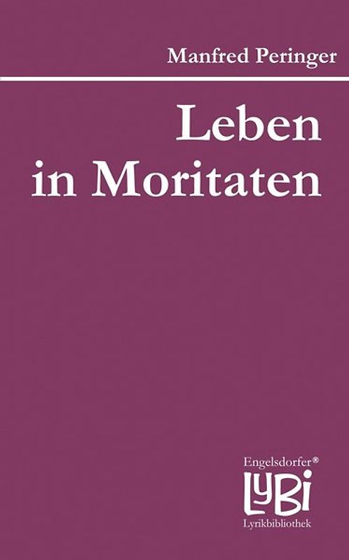 Leben in Moritaten