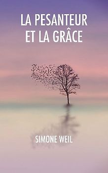 La Pesanteur et la Grâce