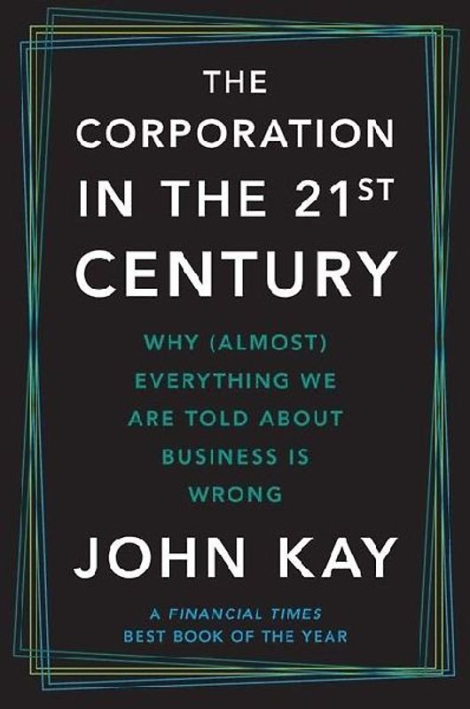 The Corporation in the Twenty-First Century