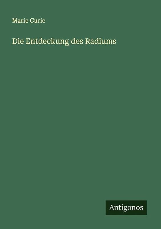 Die Entdeckung des Radiums