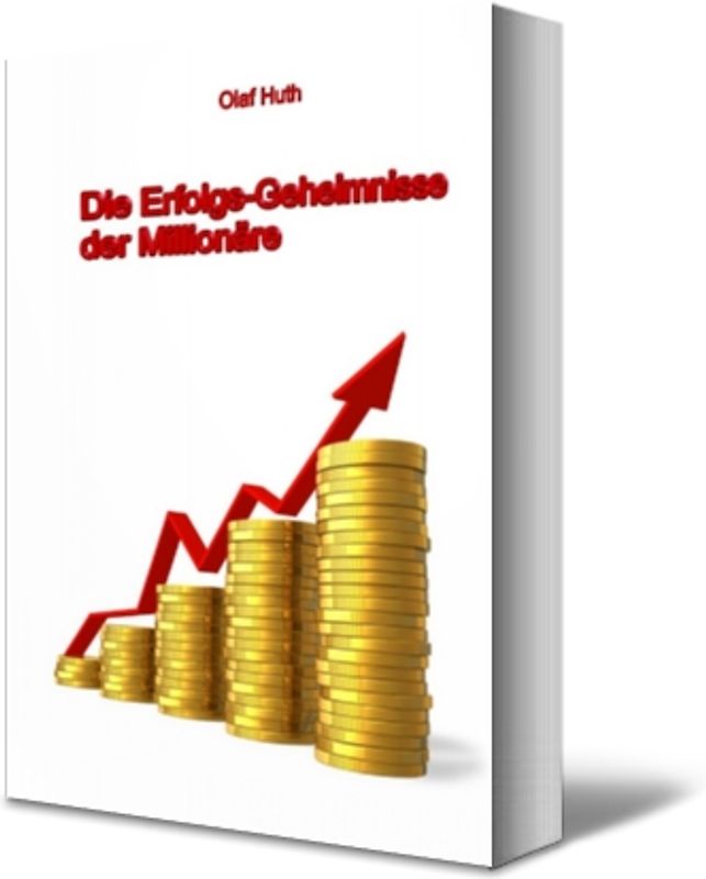 Die Erfolgs-Geheimnisse der Millionäre