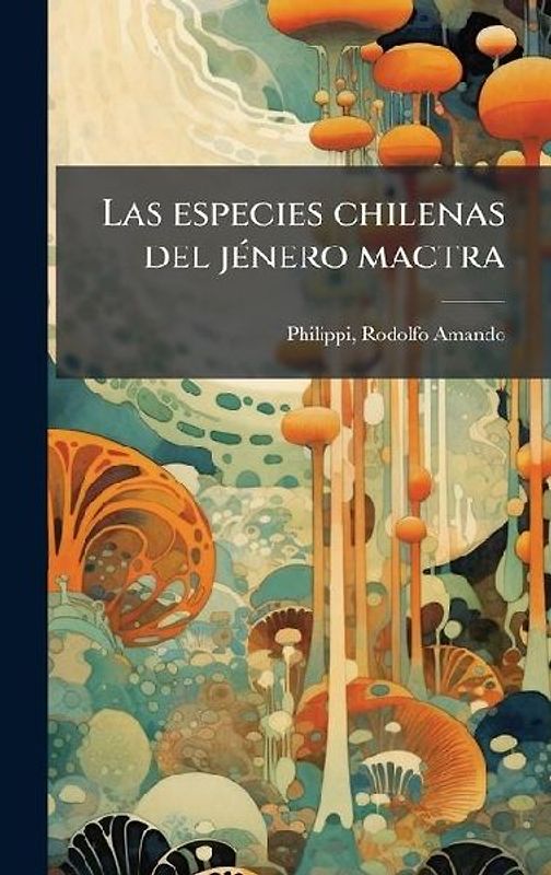 Las especies chilenas del jÃ(c)nero mactra