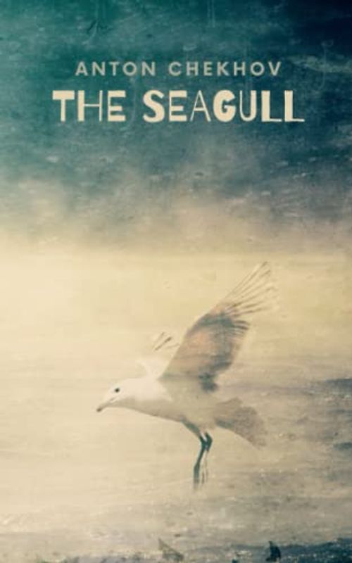 The Seagull: Drama in four acts by Anton Chekhov (Annotated)