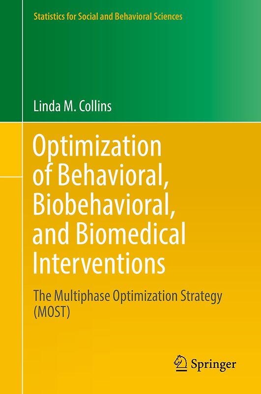 Optimization of Behavioral, Biobehavioral, and Biomedical Interventions