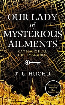 Our Lady of Mysterious Ailments (Edinburgh Nights, 2)