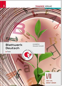 Blattwerk Deutsch - Texte, I/II HAK/HTL/BAFEP/BASOP