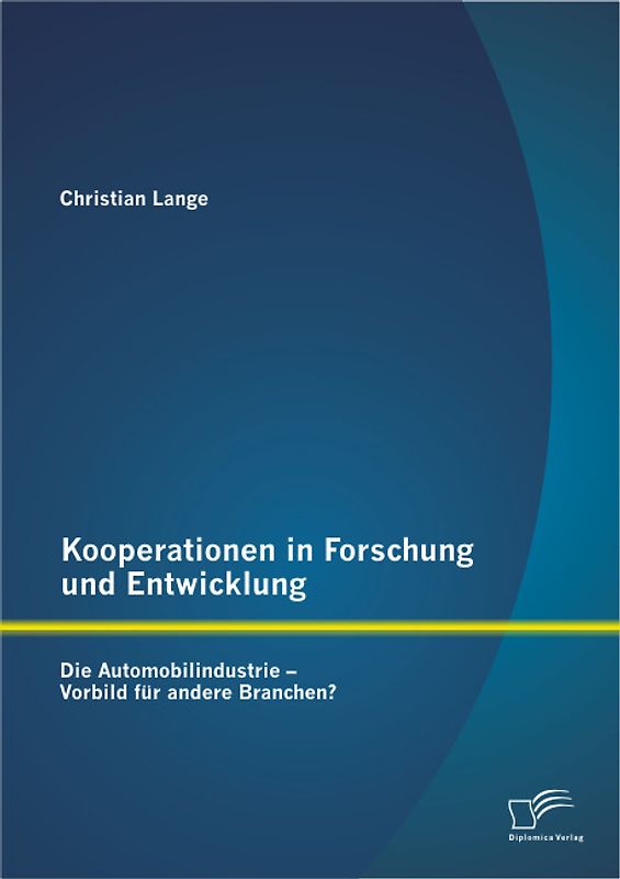 Kooperationen in Forschung und Entwicklung: Die Automobilindustrie – Vorbild für andere Branchen?