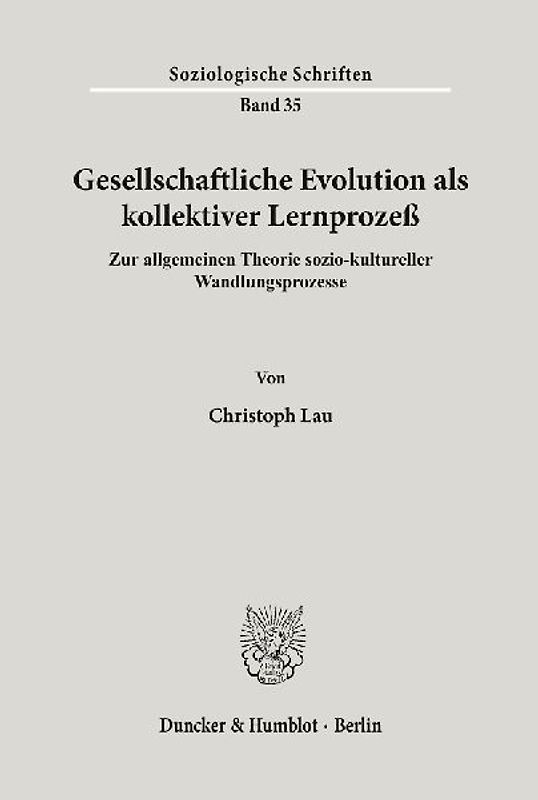 Gesellschaftliche Evolution als kollektiver Lernprozeß.