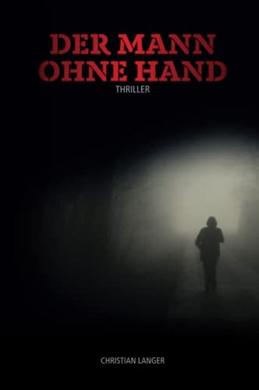Der Mann ohne Hand (Die Odyssee des Thunder H. Crimson, Band 2)