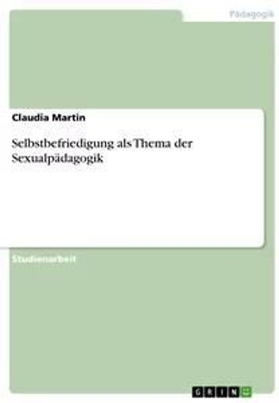 Selbstbefriedigung als Thema der Sexualpädagogik