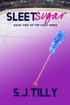 Sleet Sugar: Book Two of the Sleet Series