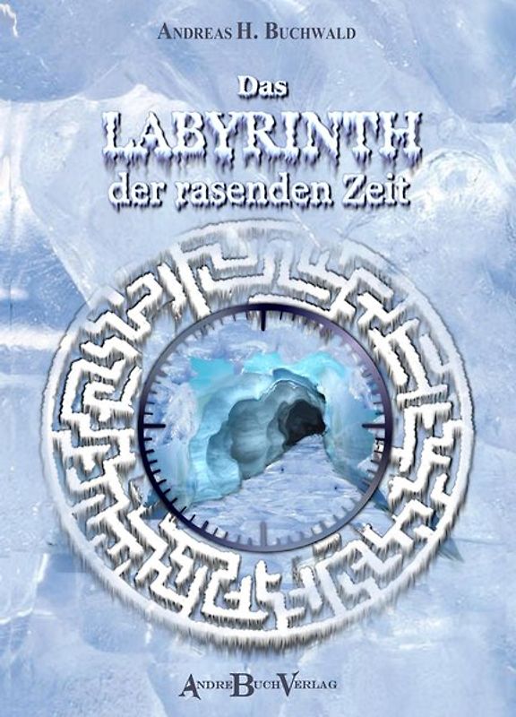 Das Labyrinth der rasenden Zeit