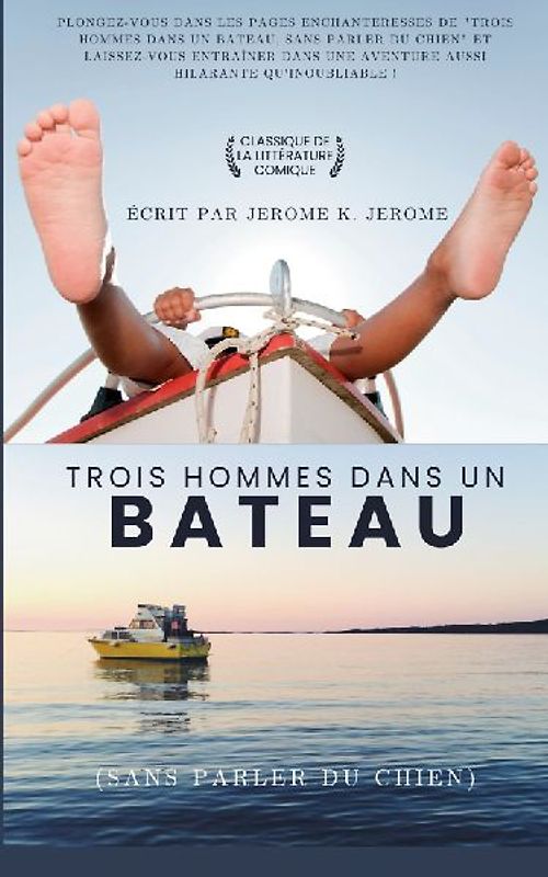 Trois hommes dans un bateau (sans parler du chien) (Traduit)