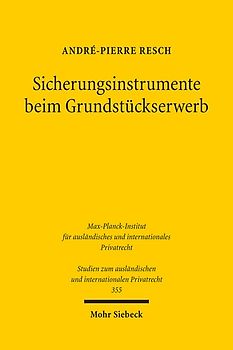 Sicherungsinstrumente beim Grundstückserwerb