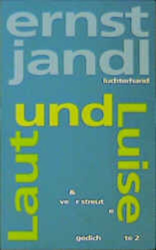 Laut und Luise, verstreute gedichte 2. Werkausgabe, Band 2