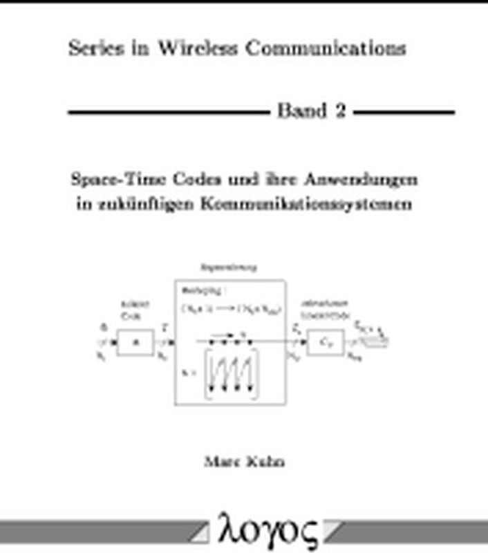 Space-Time Codes und ihre Anwendungen in zukünftigen Kommunikationssystemen