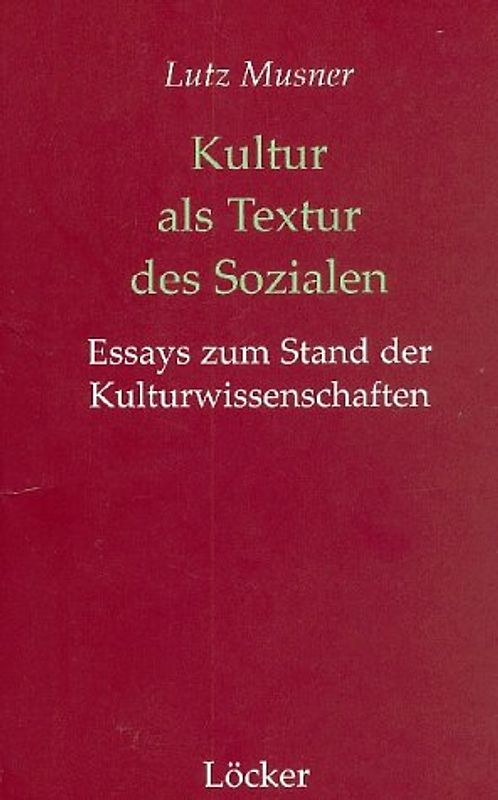 Kultur als Textur des Sozialen