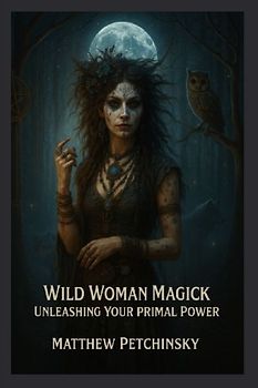 Wild Woman Magick