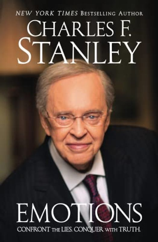 Emotions: Confront the Lies. Conquer with Truth.