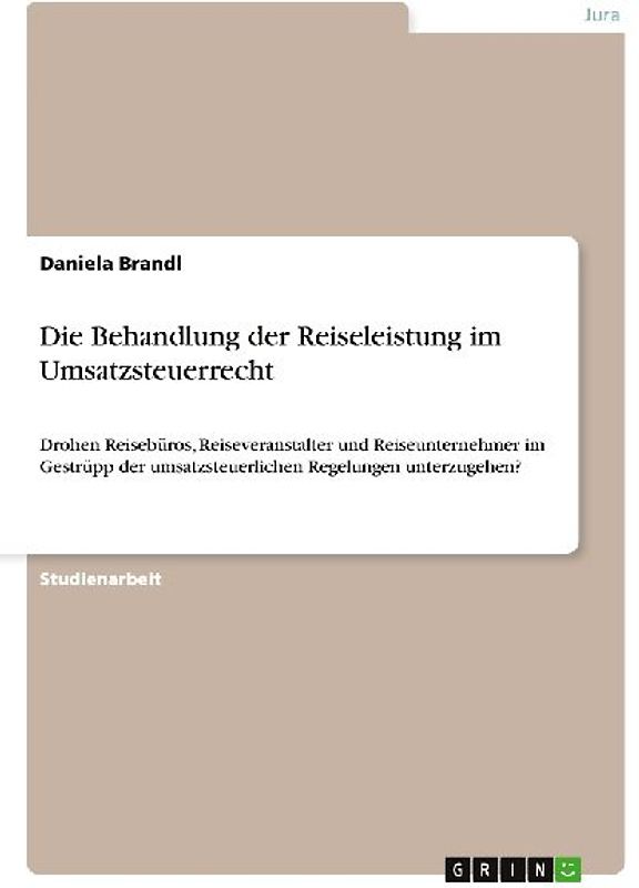 Die Behandlung der Reiseleistung im Umsatzsteuerrecht