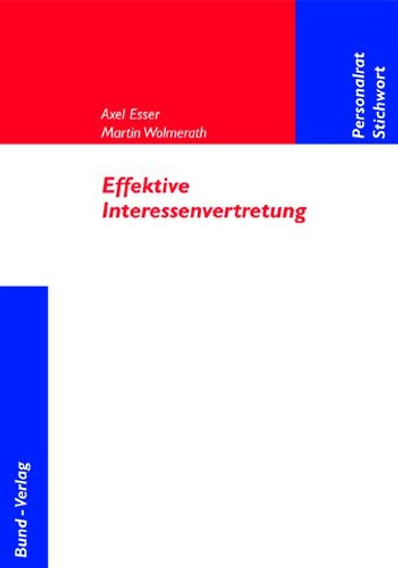 Effektive Interessenvertretung. Handlungshilfe für Betriebsräte