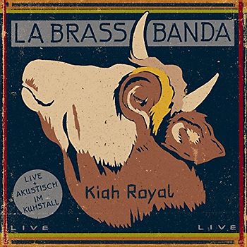Labrassbanda - Kiah Royal (Limited Edition im Digipac)