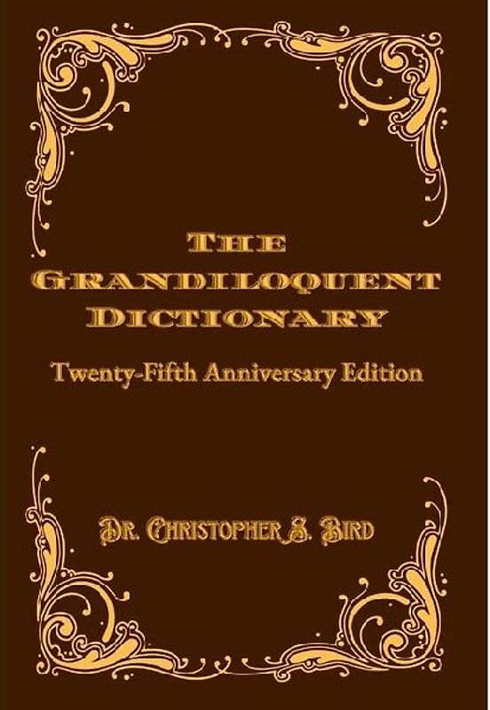 The Grandiloquent Dictionary