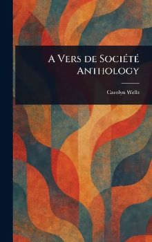 A Vers De Société Anthology