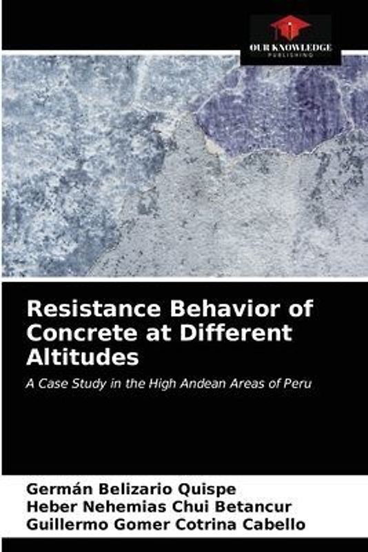 Resistance Behavior of Concrete at Different Altitudes