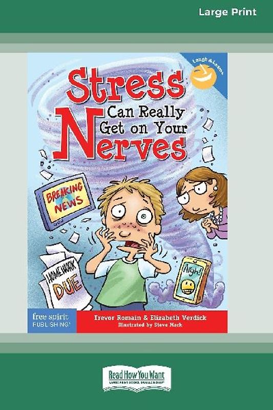 Stress Can Really Get On Your Nerves [Large Print 16 Pt Edition]