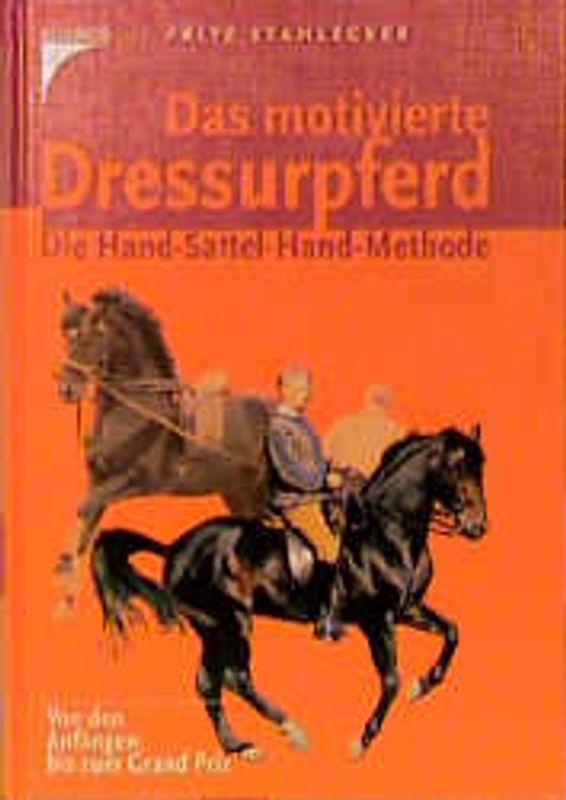 Das motivierte Dressurpferd