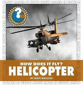 How Does It Fly? Helicopter
