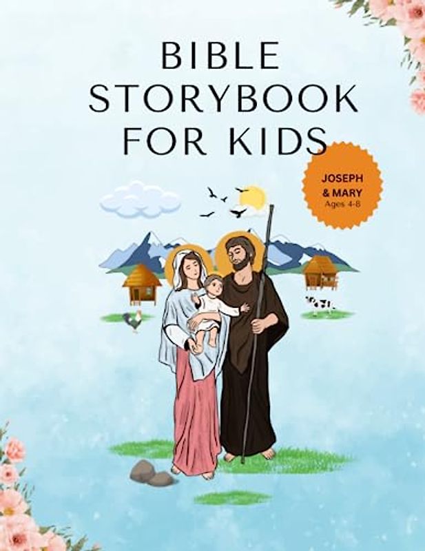 Bible Story Books for Kids Age 4-8: Joseph and Mary