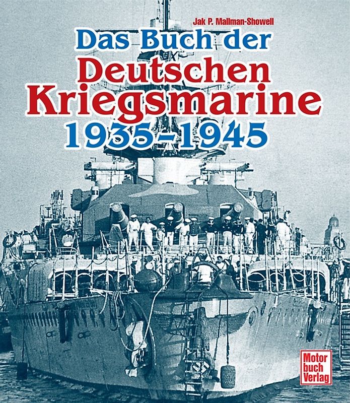 Das Buch der Deutschen Kriegsmarine 1935-1945