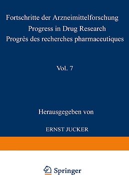 Fortschritte der Arzneimittelforschung / Progress in Drug Research / Progrès des recherches pharmaceutiques