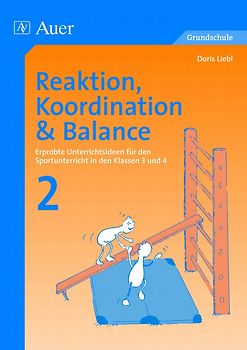 Reaktion, Koordination und Balance