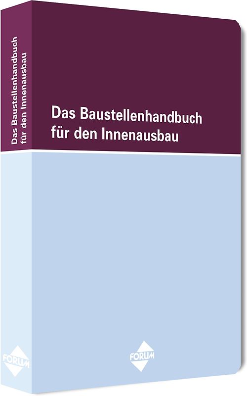 Das Baustellenhandbuch für den Innenausbau