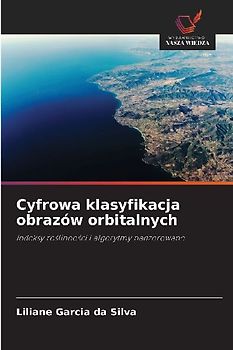 Cyfrowa klasyfikacja obrazów orbitalnych