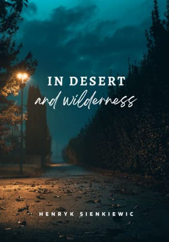In Desert and Wilderness