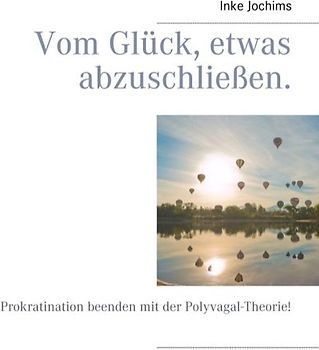 Vom Glück, etwas abzuschließen.