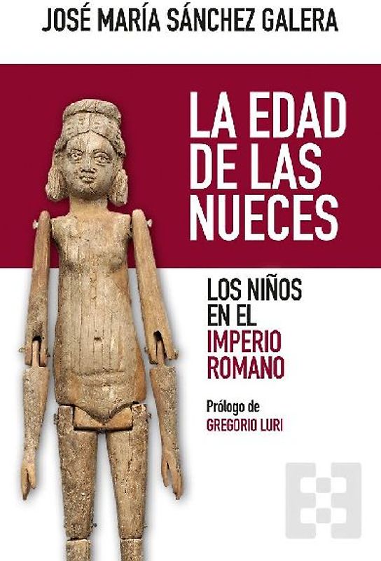 La edad de las nueces : los niños en el Imperio romano