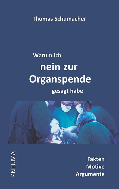 Warum ich nein zur Organspende gesagt habe