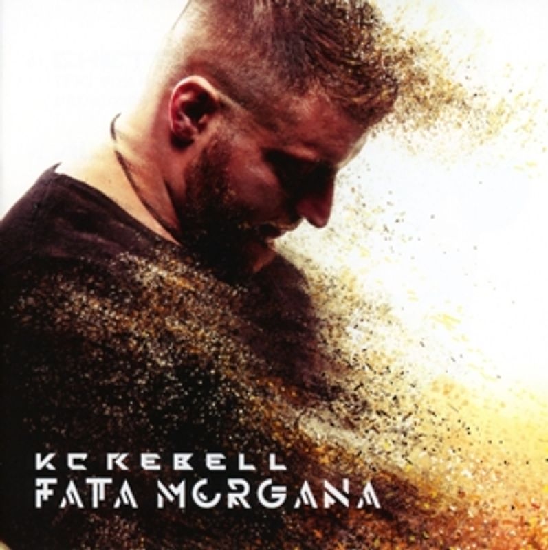 Kc Rebell - Fata Morgana